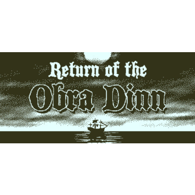 Return of the Obra Dinn