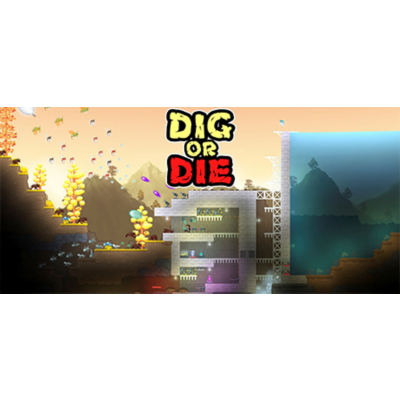 Dig or Die