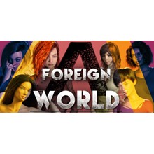 A Foreign World 💎 АВТОДОСТАВКА STEAM GIFT РОССИЯ