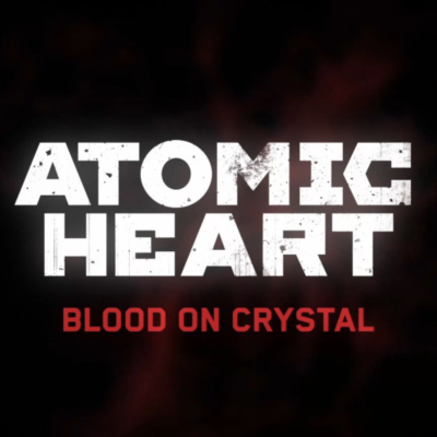 ATOMIC HEART + Blood On Crystal (Кровь на Хрустале)- STEAM АККАУНТ