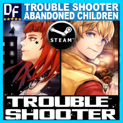 TROUBLESHOOTER: Abandoned Children ✔️STEAM Аккаунт
