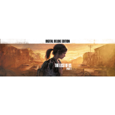 THE LAST OF US PART 1  DELUXE EDITION STEAM