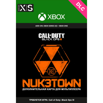 Call of Duty: Black Ops III – карта Nuk3town XBOX 🔑DLC