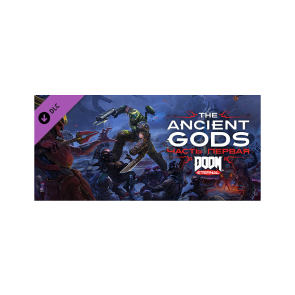 DOOM Eternal — The Ancient Gods — Part One — STEAM