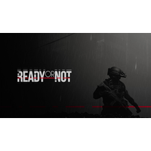 Ready or Not | STEAM | OFFLINE⭐