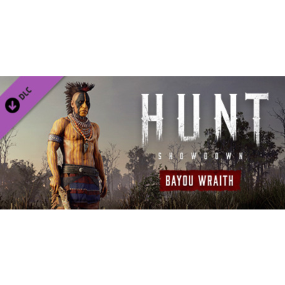 Hunt: Showdown - Bayou Wraith - DLC STEAM GIFT РОССИЯ