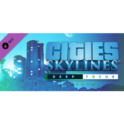Cities: Skylines - Deep Focus Radio DLC - STEAM RU