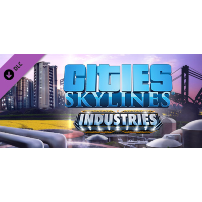Cities: Skylines - Industries Plus DLC - STEAM RU