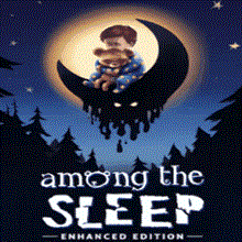 🖤 Among the Sleep - Enhanced Edition | Epic Games |🖤