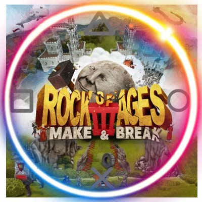 💠 Rock of Ages 3: Make & Break (PS4/PS5/RU) Аренда