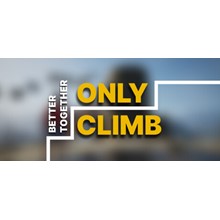 🎁 Only Climb: Better Together | Russia | STEAM🚀AUTO🔥