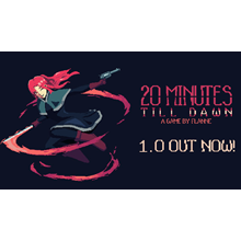 🔥 20 Minutes Till Dawn | Steam Russia 🔥