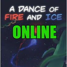 A Dance of Fire and Ice - ONLINE✔️STEAM Account