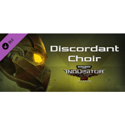 Warhammer 40,000: Inquisitor - Martyr - Discordant Choi