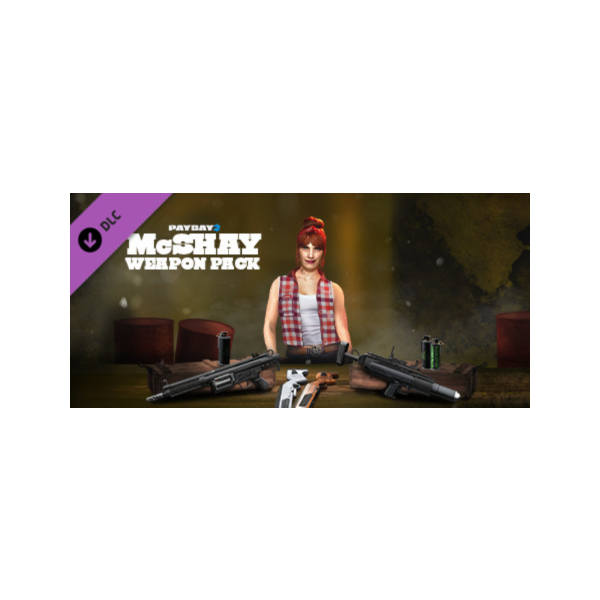 PAYDAY 2: McShay Weapon Pack DLC * STEAM RU