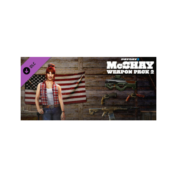 PAYDAY 2: McShay Weapon Pack 2 DLC * STEAM RU