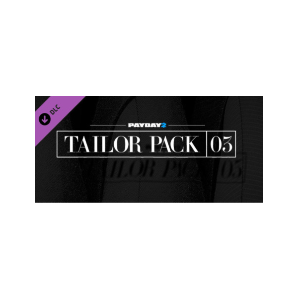 PAYDAY 2: Tailor Pack 3 DLC * STEAM RU АВТО 0%