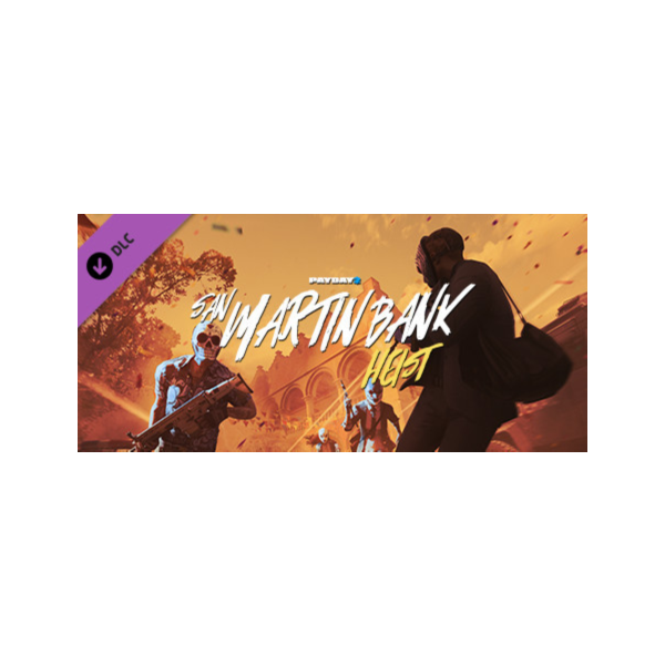 PAYDAY 2: San Martín Bank Heist DLC * STEAM RU