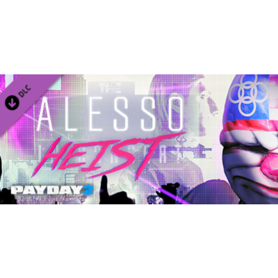 PAYDAY 2: The Alesso Heist DLC * STEAM RU ⚡ АВТО 💳0%