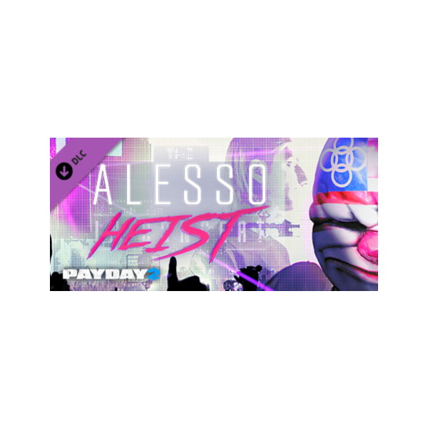 PAYDAY 2: The Alesso Heist DLC * STEAM RU АВТО 0%