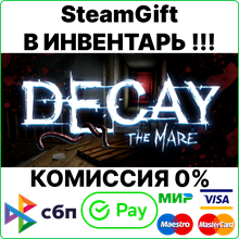 Decay: The Mare [SteamGift/RU+CIS]