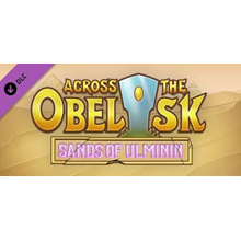 Across The Obelisk: Sands of Ulminin DLC * STEAM RU ⚡