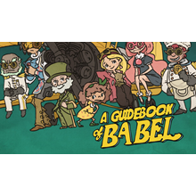🔥 A Guidebook of Babel | Steam Russia 🔥