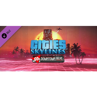 Cities: Skylines - 80´s Downtown Beat DLC * STEAM RU ⚡