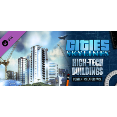 Cities: Skylines - Content Creator Pack: High-Tech Buil