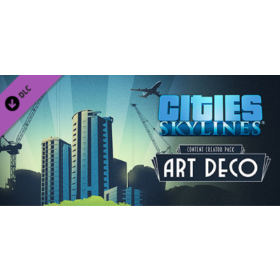 Cities: Skylines - Content Creator Pack: Art Deco DLC
