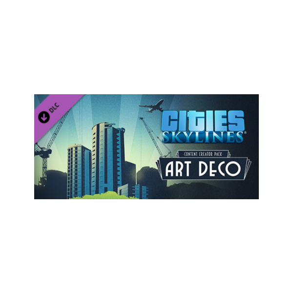 Cities: Skylines — Content Creator Pack: Art Deco DLC