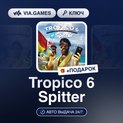 Tropico 6 Spitter (Steam Ключ) РФ-СНГ-МИР + ПОДАРОК