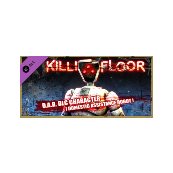 Killing Floor — Robot Premium DLC Character