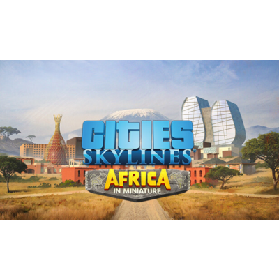 Cities: Skylines - Content Creator Pack: Africa in Miniature Steam ключ РФ Россия RU
