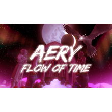 🔥 Aery - Flow of Time | Steam Россия 🔥
