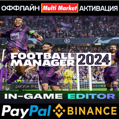 FOOTBALL MANAGER 2024+EDITOR STEAM 🅿️𝗣𝐀𝐘𝗣𝐀𝐋