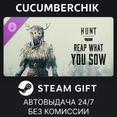 Hunt: Showdown – Reap What You Sow✅STEAM GIFT AUTO✅RU+МИР