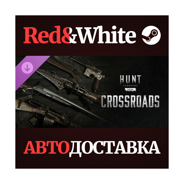 Hunt: Showdown — Crossroads DLC * STEAM АВТОДОСТАВКА