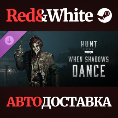 Hunt: Showdown - When Shadows Dance DLC * STEAM RU🔥
