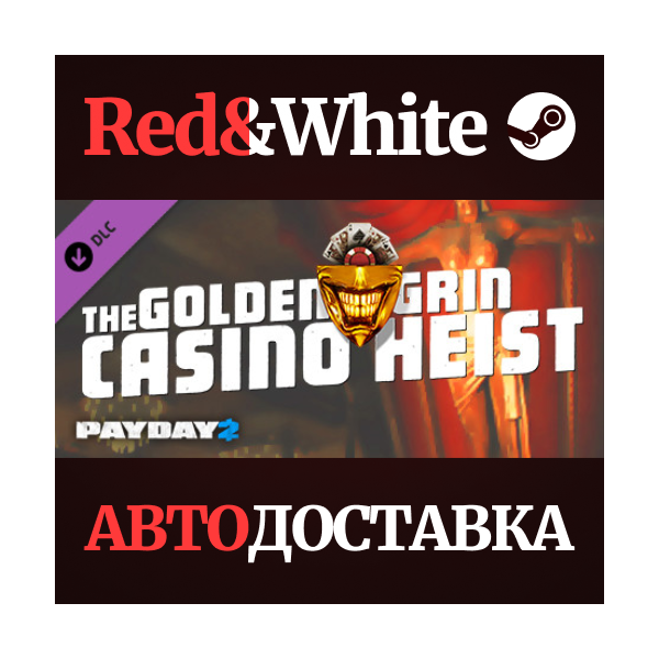 PAYDAY 2: The Golden Grin Casino Heist DLC