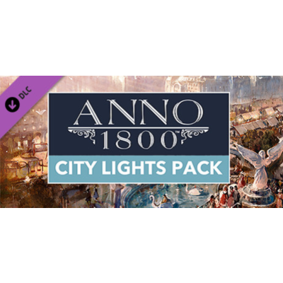 Anno 1800 - City Lights Pack (Steam Gift Россия)
