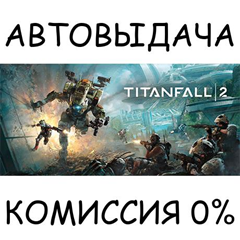 Titanfall® 2: Ultimate Edition✅STEAM GIFT AUTO✅RU/СНГ