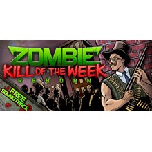 Zombie Kill of the Week - Reborn (Steam Gift RU+CIS)