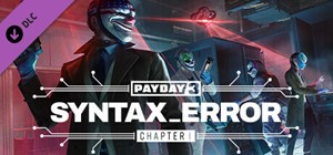 Обложка ⚡️PAYDAY 3: Chapter 1 - Syntax Error | АВТО Россия Gift