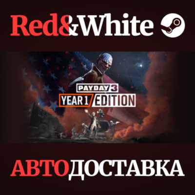 PAYDAY 3 Year 1 Edition * STEAM РОССИЯ🔥АВТОДОСТАВКА