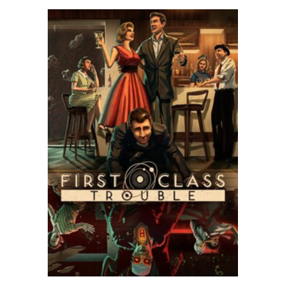 ✅ First Class Trouble