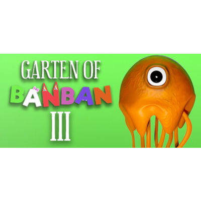 Garten of Banban 3 👻 Смена данных 👑 Полный доступ