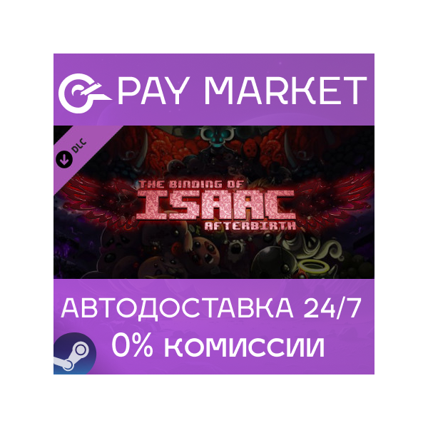 The Binding of Isaac: Afterbirth | АВТО RU Steam Gift