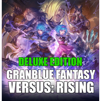 Granblue Fantasy Versus: Rising — DELUXE✔️STEAM Аккаунт