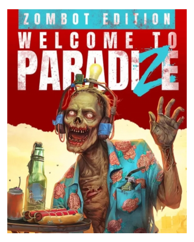 Welcome to ParadiZe - Zombot Edition Xbox Series X|S